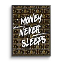 Money Never Sleeps