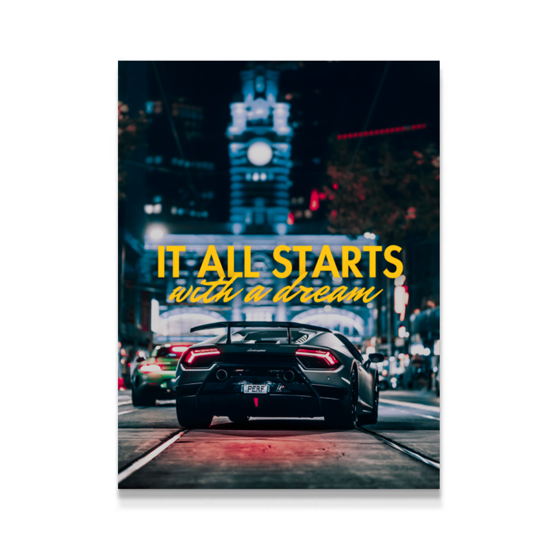 It Starts With A Dream