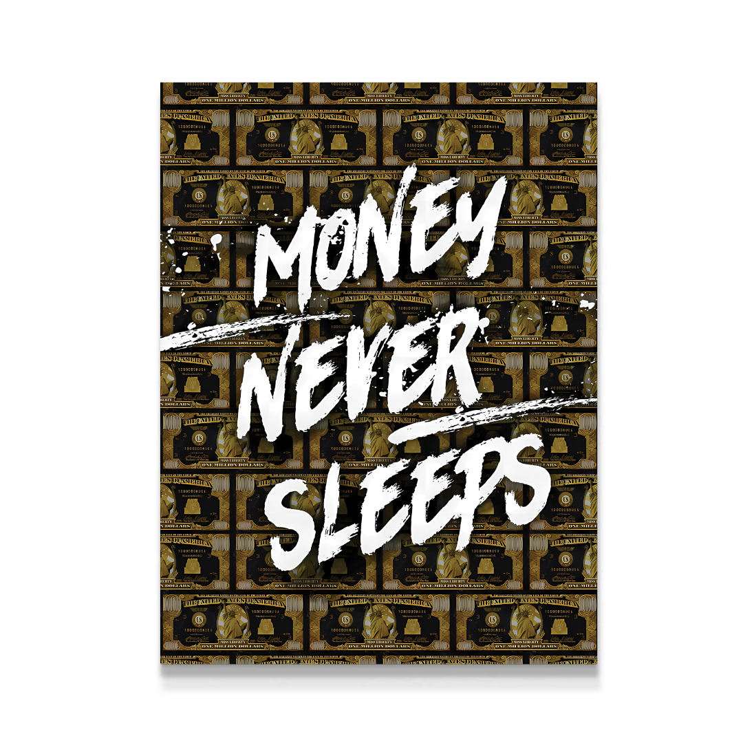 Money Never Sleeps