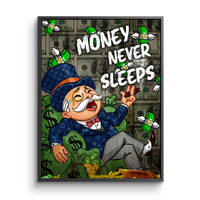 Money Never Sleeps