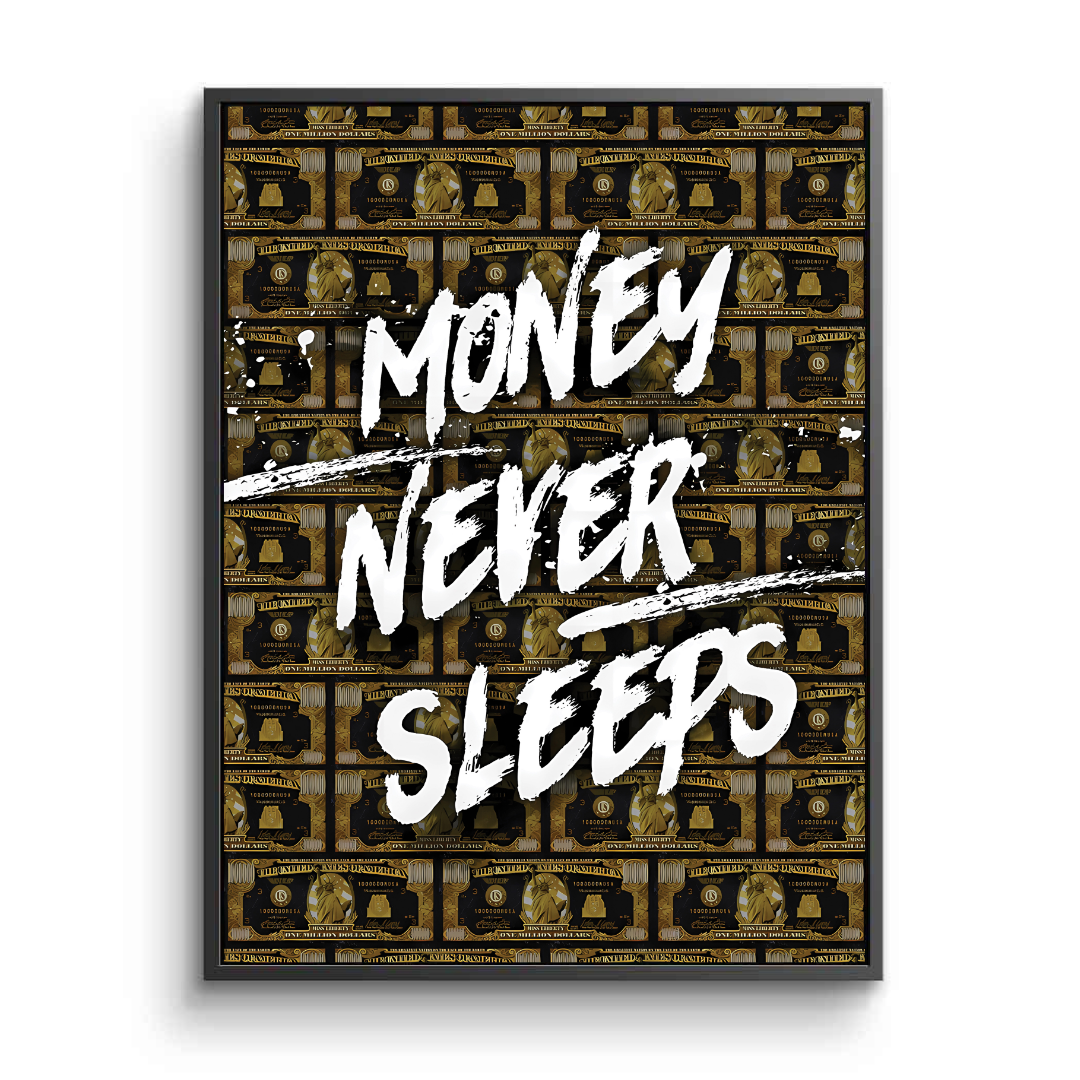 Money Never Sleeps