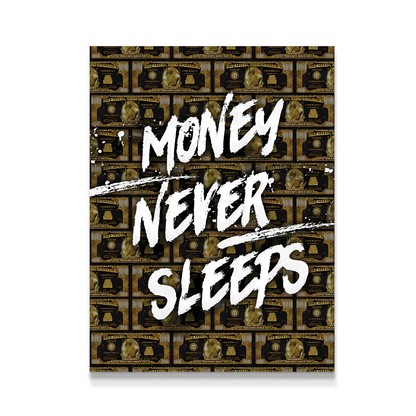 Money Never Sleeps